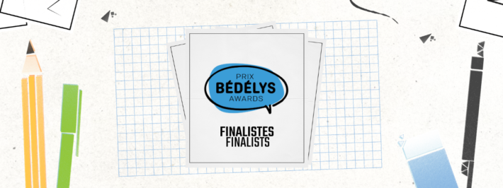 The Montreal Comic Arts Festival Unveils the Finalists of the 25th Bédélys Awards!