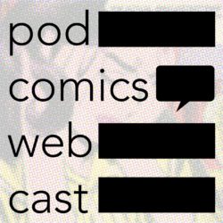 The Pod Comics Web Cast