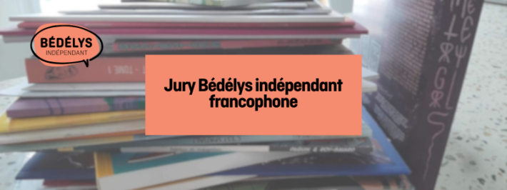 Jury Bédélys indépendant francophone : quel est le rôle du jury ?