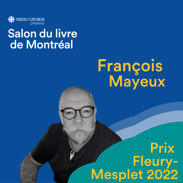 François Mayeux: lauréat 2022 du prix Fleury-Mesplet